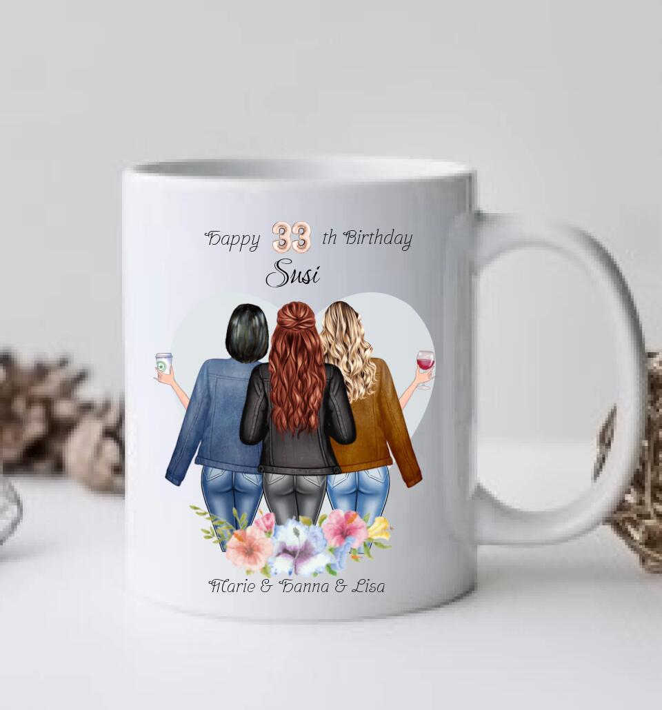 Personalisierte Tasse 3 beste Freundinnen Geschenk Geburtstagsgeschenk Freundin - Personalisierte Geburtstagstasse