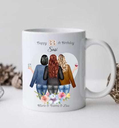 Personalisierte Tasse 3 beste Freundinnen Geschenk Geburtstagsgeschenk Freundin - Personalisierte Geburtstagstasse