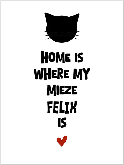 "Home is where my cat is" Katzenposter personalisiert - Geburtstagsgeschenk & Weihnachtsgeschenk - Zeitraum-Kunstdruck2