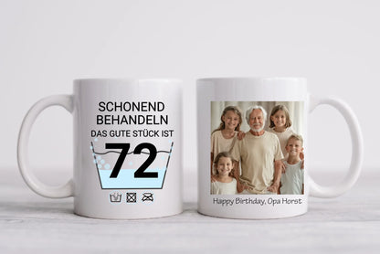 Fototasse 72. Geburtstag | Schonend Behandeln | Das gute Stück | Tasse Geschenk Opa, Oma, Freund Geburtstagsgeschenk mit Foto