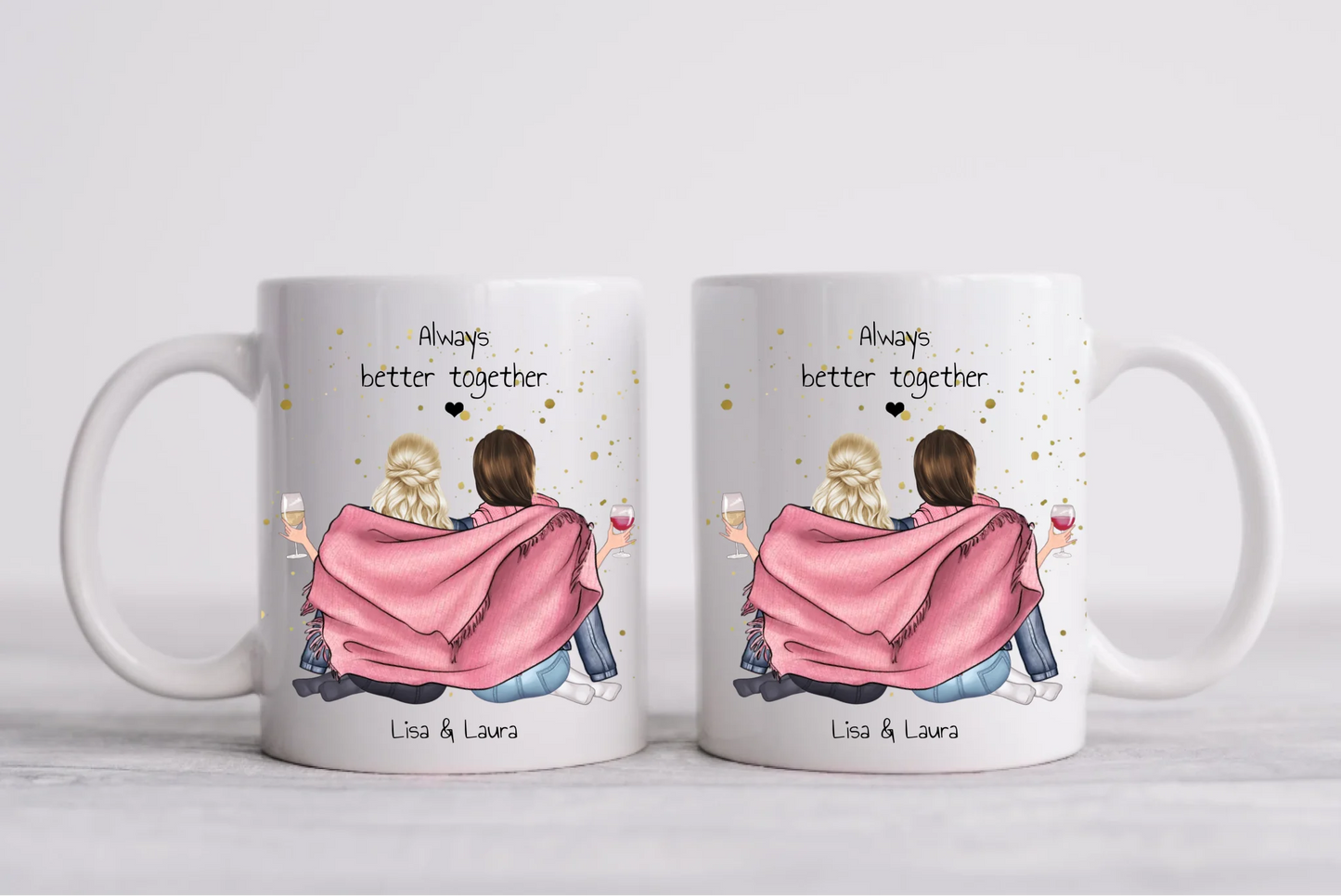 Personalized friendship mugs with illustration of two women under pink blanket, wine glasses, and 'Always better together' text